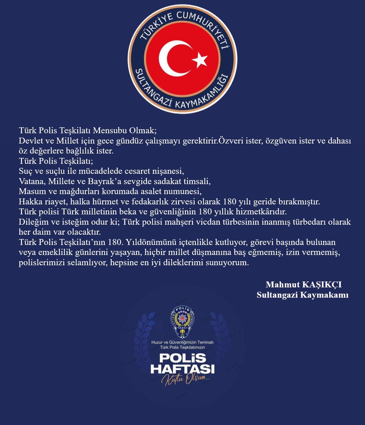 Sultangazi Kaymakamı Sayın Mahmut KAŞIKÇI'nın Türk Polis Teşkilatı'nın 180. Kuruluş Yıl Dönümü ve  Polis Haftası Mesajı